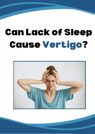 Can Lack of Sleep Cause Vertigo ?