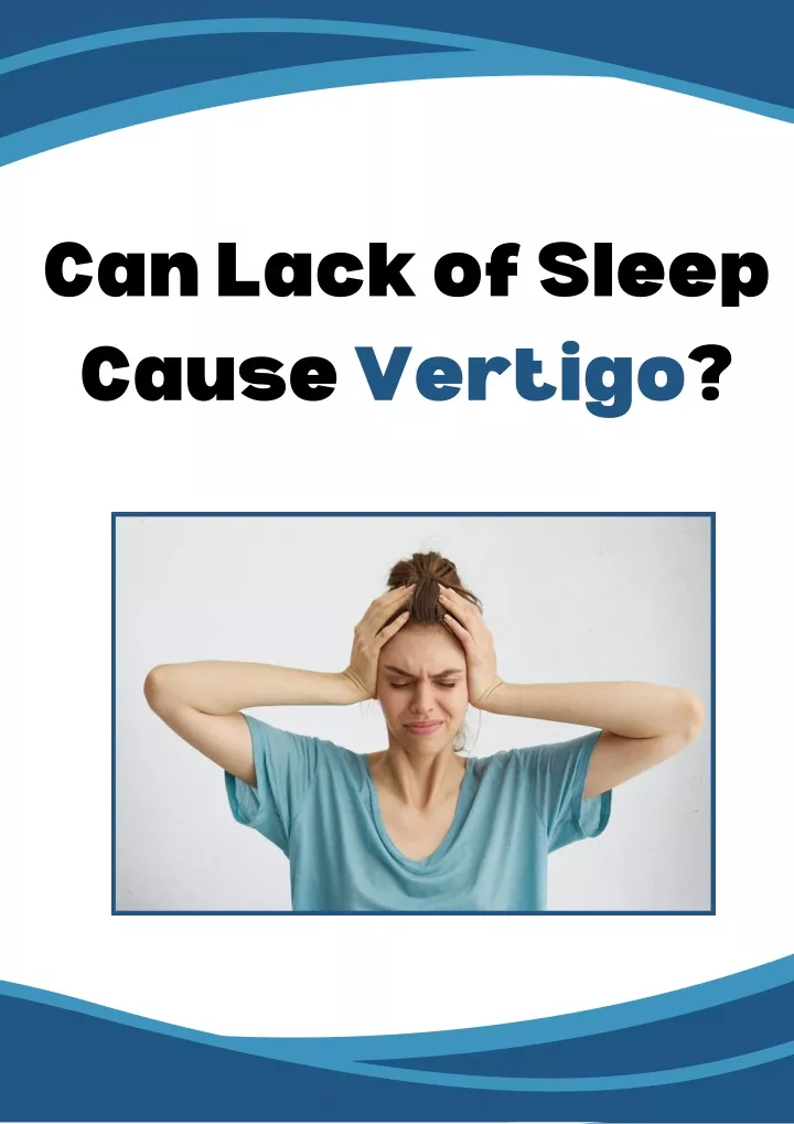 can lack of sleep cause vertigo