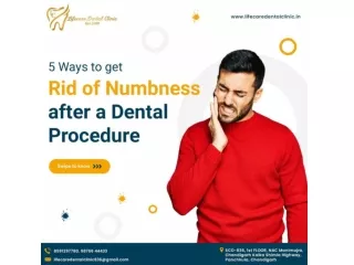 5 Ways To Get Ride of Numbness After a Dental Procedure | Lifecare Dental Clinic