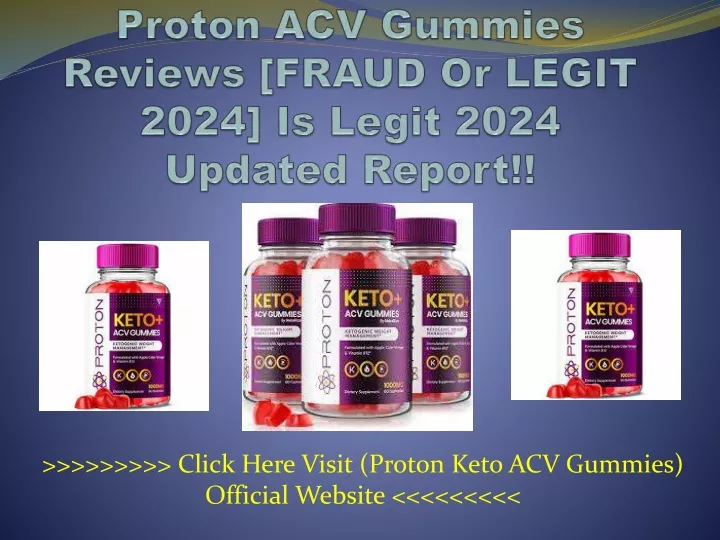 click here visit proton keto acv gummies official