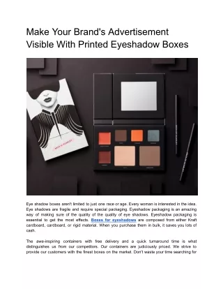 Make Your Brand's Advertisement Visible With Printed Eyeshadow Boxes