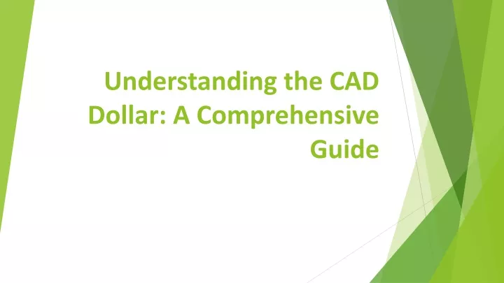 understanding the cad dollar a comprehensive guide