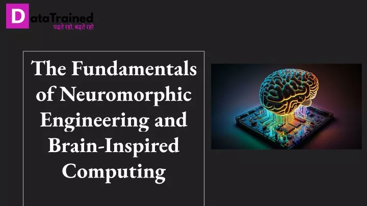 the fundamentals of neuromorphic engineering