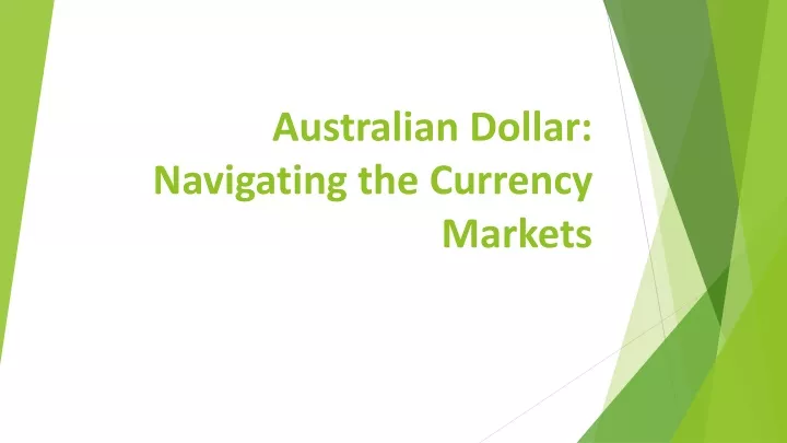 australian dollar navigating the currency markets