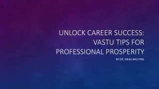 Vaidic: Empower Your Career Through Vastu Tips