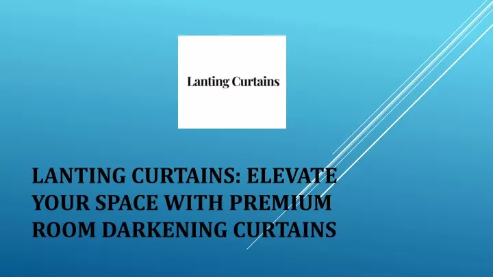 lanting curtains elevate your space with premium room darkening curtains