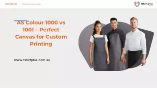 AS Colour 1000 vs 1001 – Perfect Canvas for Custom Printing