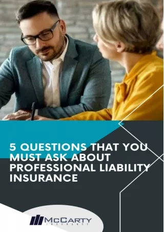 McCarty Insurance - 5 Questions That You Must Ask About Professional Liability Insurance