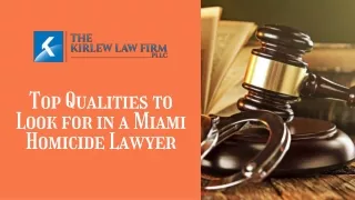 Top Qualities to Look for in a Miami Homicide Lawyer