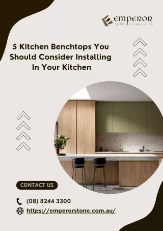 Top 5 Kitchen Benchtops Installing for a Stylish Kitchen Upgrade