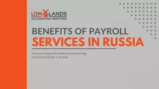 What are the benefits of using payroll outsourcing services in Russia?