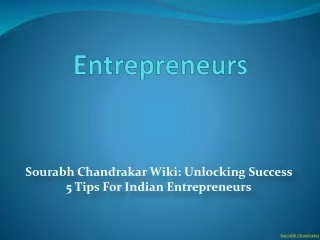 Sourabh Chandrakar Wiki: Unlocking Success 5 Tips for Indian Entrepreneurs
