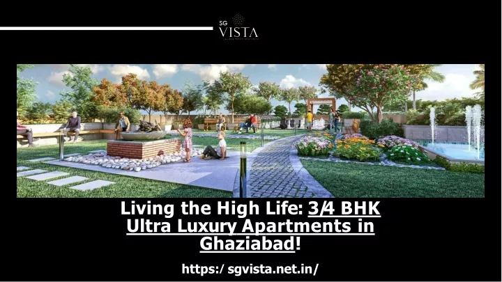 livi n g t h e high li f e 3 4 bhk ultra luxur