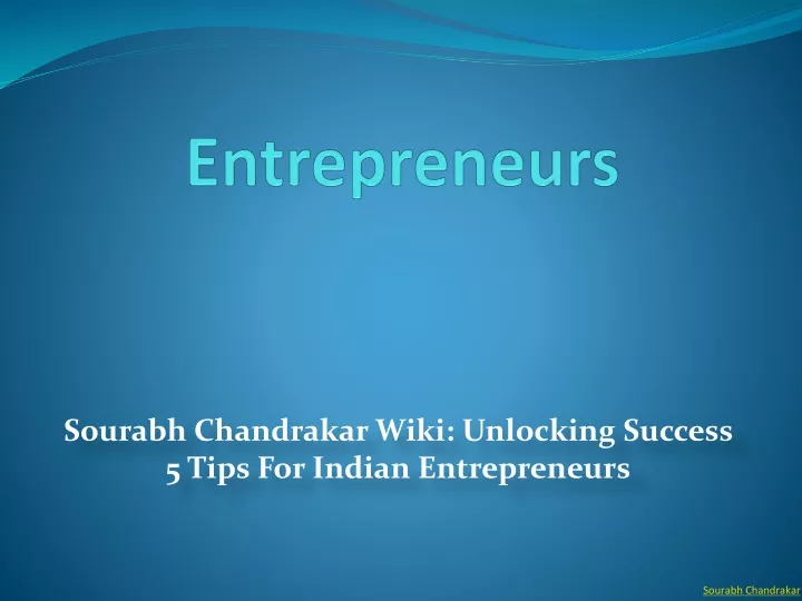 sourabh chandrakar wiki unlocking success 5 tips