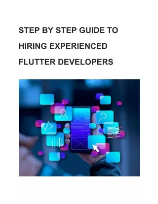 STEP BY STEP GUIDE TO HIRING EXPERIENCED FLUTTER DEVELOPERS