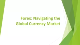 Forex: Navigating the Global Currency Market