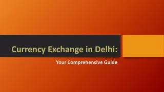 Understanding Currency Exchange in Delhi