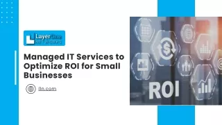 Managed IT Services to Optimize ROI for Small Businesses