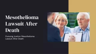 Pursuing Justice: Mesothelioma Lawsuit After Death