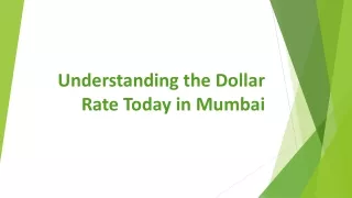 Understanding the Dollar Rate Today in Mumbai