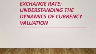 Exchange Rate: Understanding the Dynamics of Currency Valuation