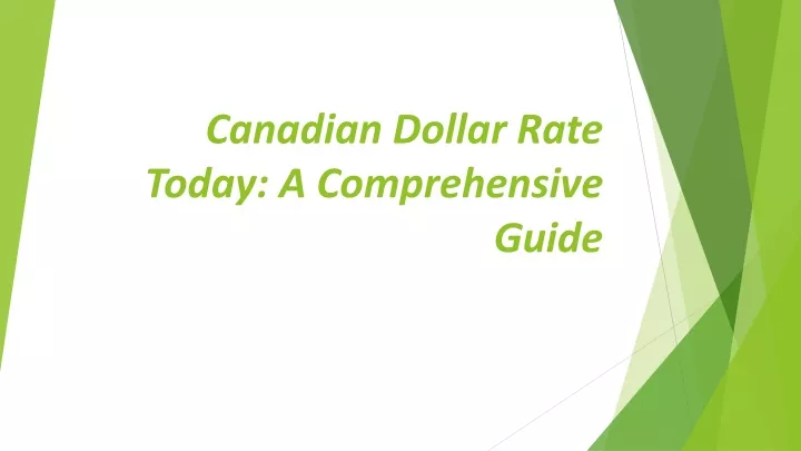canadian dollar rate today a comprehensive guide