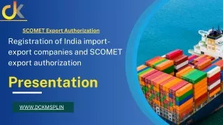 Registration of India import-export companies and SCOMET export authorization