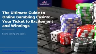 The Ultimate Guide to Online Gambling Casino Your Ticket to Excitement and Winnings