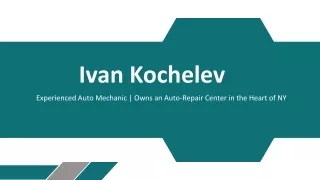Ivan Kochelev - A Highly Trained Individual - Staten Island, NY