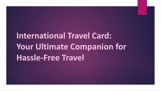 Understanding International Travel Card