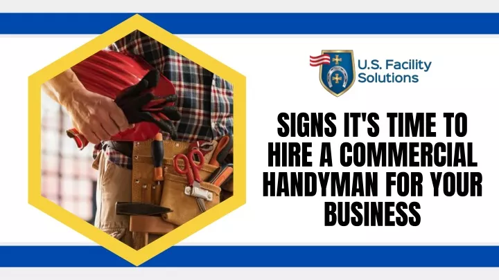 signs it s time to hire a commercial handyman