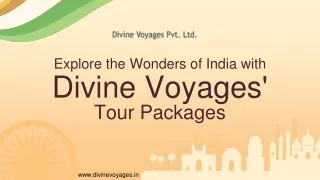 Explore the Wonders of India with Divine Voyages Tour Packages