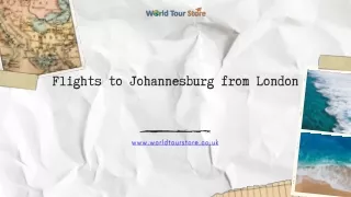 World Tour Store: Book Your Flights to Johannesburg from London Today!