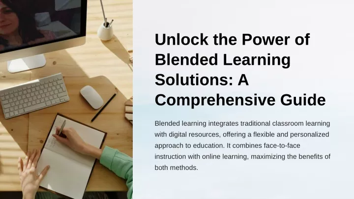 unlock the power of blended learning solutions