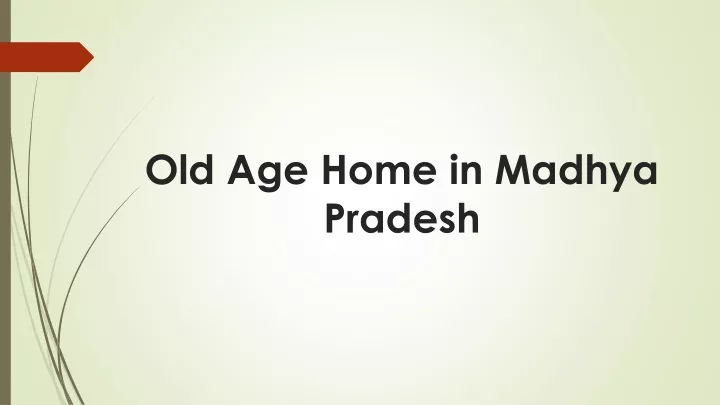 old age home in madhya pradesh