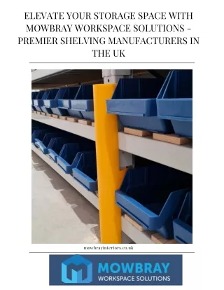 Elevate Your Storage Space with Mowbray Workspace Solutions - Premier Shelving Manufacturers in the UK