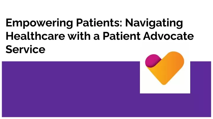 empowering patients navigating healthcare with