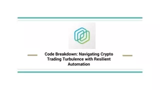 Code Breakdown_ Navigating Crypto Trading Turbulence with Resilient Automation