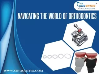 Navigating the World of Orthodontics
