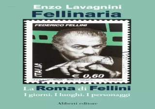 Fellinaria-La-Roma-di-Fellini-I-giorni-I-luoghi-I-personaggi-Italian-Edition