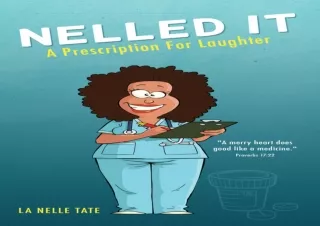 NELLED-IT-A-Prescription-For-Laughter