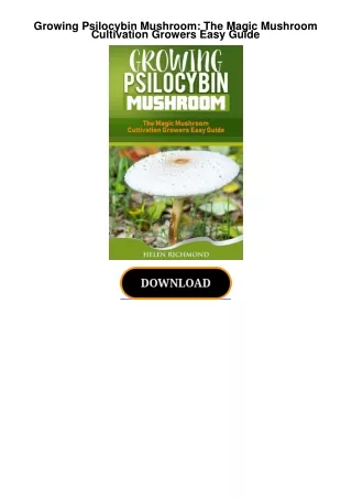 Growing-Psilocybin-Mushroom-The-Magic-Mushroom-Cultivation-Growers-Easy-Guide