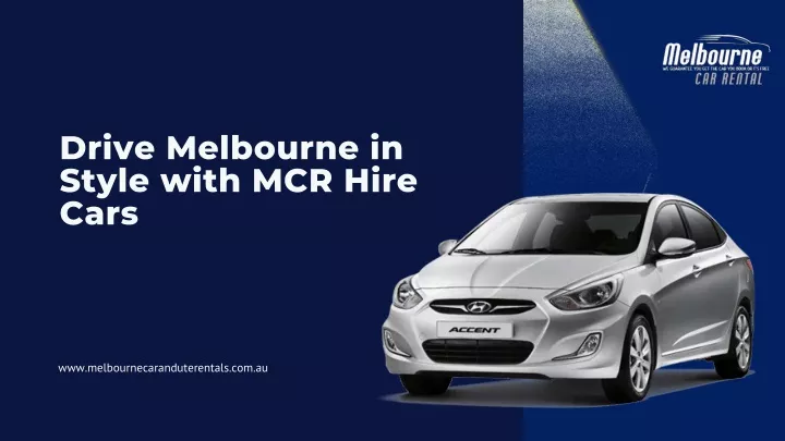 drive melbourne in style with mcr hire cars