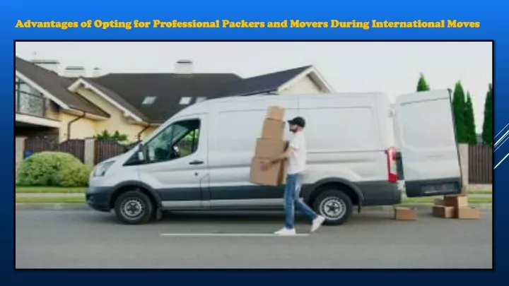 advantages of opting for professional packers
