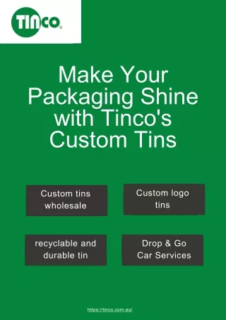 Make Your Packaging Shine with Tinco's Custom Tins