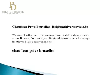 Chauffeur Prive Bruxelles  Belgiumdriverservices.be