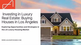 _Investing in Luxury Real Estate Buying Houses in Los Angeles