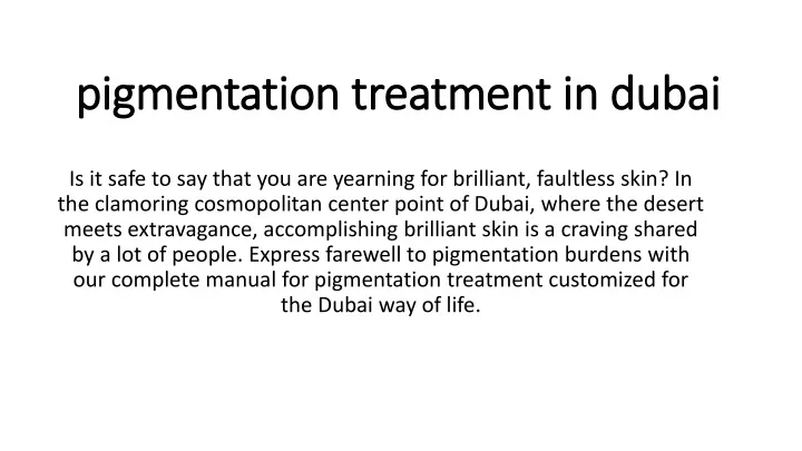 pigmentation treatment in dubai