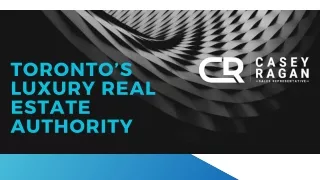 Toronto’s Luxury Real Estate Authority