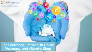 Life Pharmacy, Premier UK Online Pharmacy, and Vitamins Shop